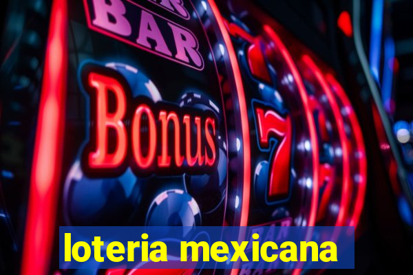 loteria mexicana